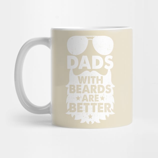 DAD WITH BEARDS ARE BETTER by Jackies FEC Store